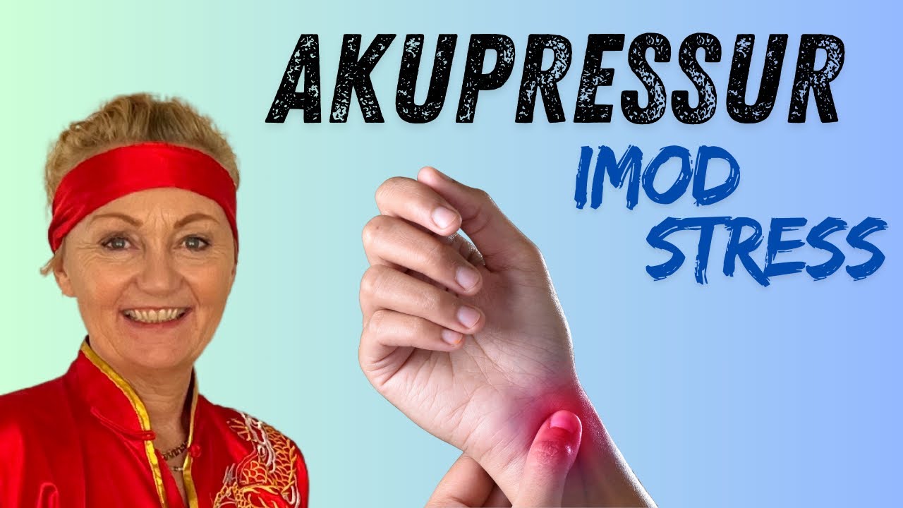 Akupressur til at håndtere stress, punkter og metoder. Beroligende og opbyggende
