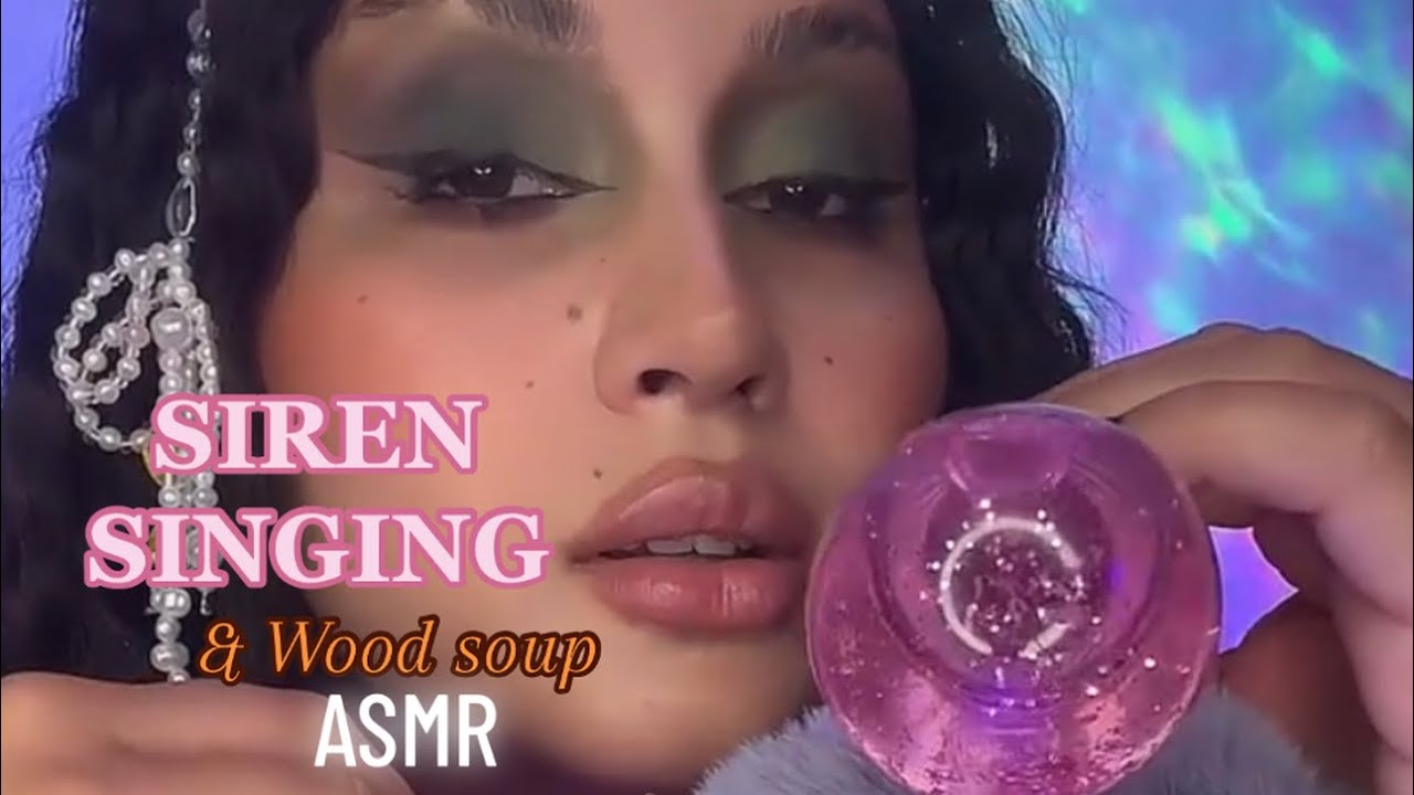 ASMR| SIREN SINGING & SIREN WOOD SOUP 🥣 🫧🧜‍♀️💤🎶