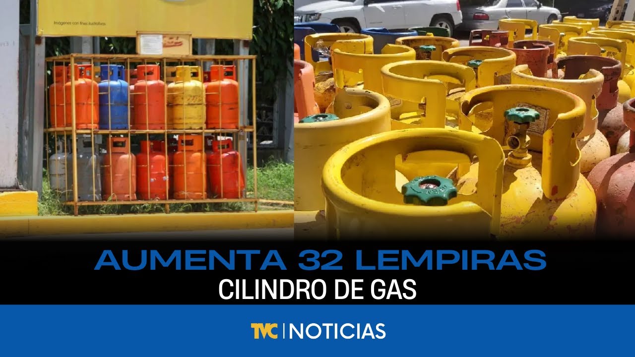 Aumenta 32 lempiras el precio del cilindro de gas