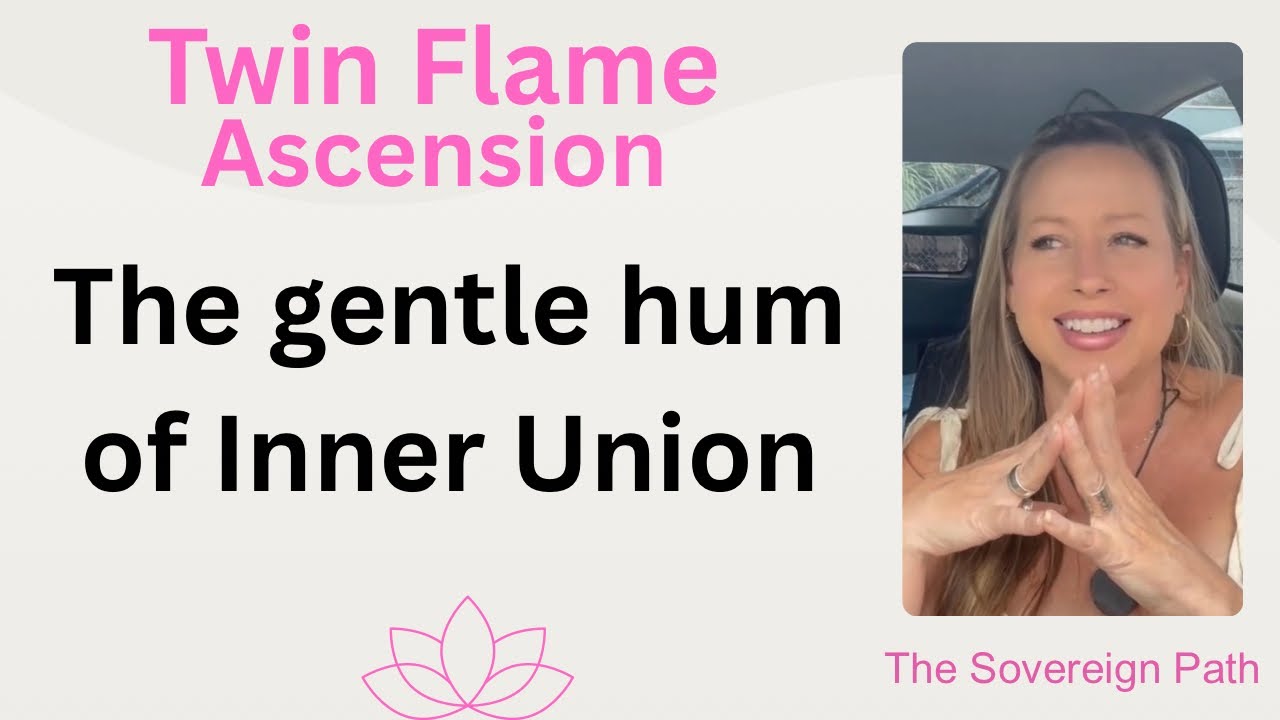 The gentle hum of Inner Union #awakening #twinflame 