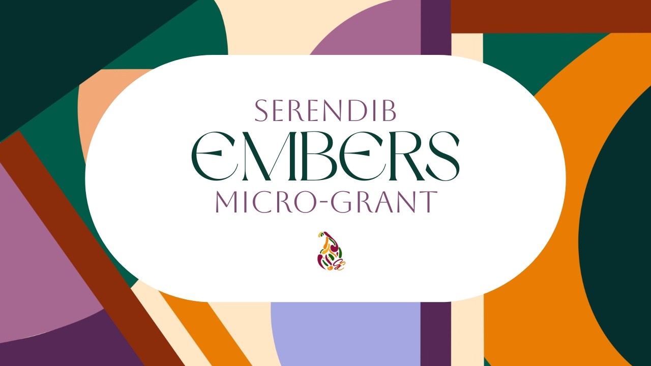 Learn All About the Serendib Embers Micro-Grant