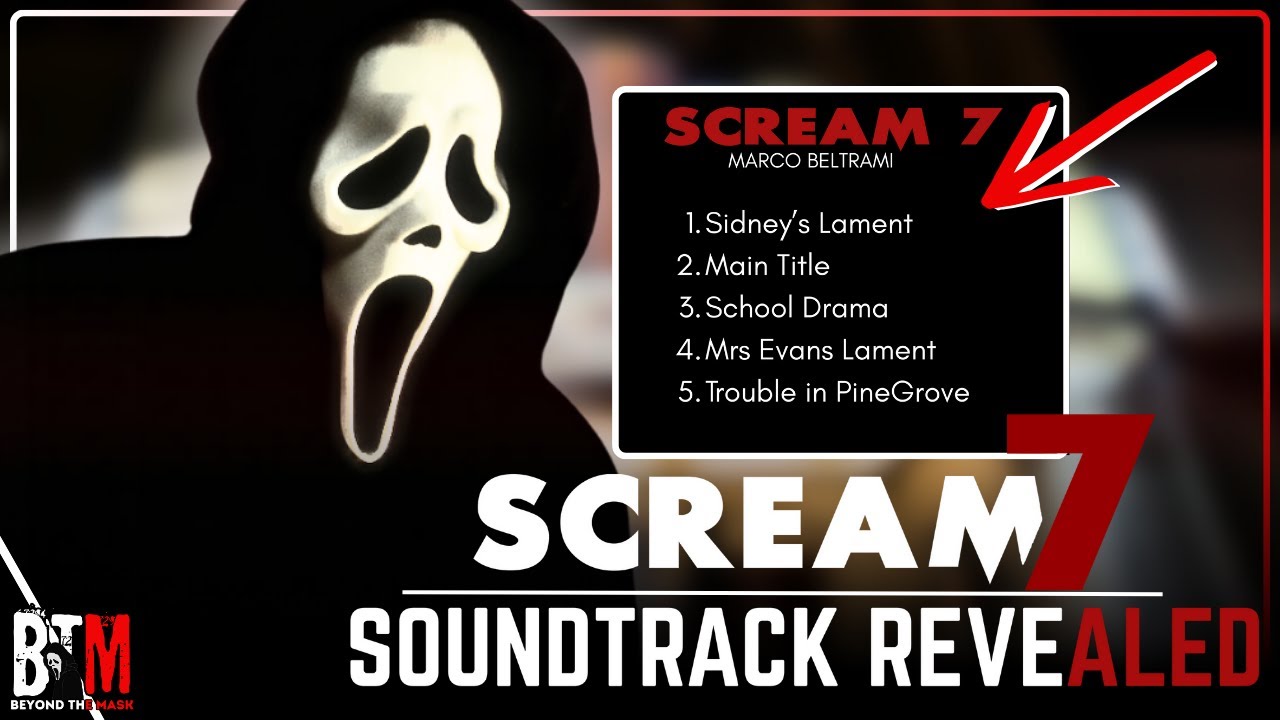 SCREAM 7's SOUNDTRACK REVEALED || Track Names, Snippets Hidden Details & MORE...