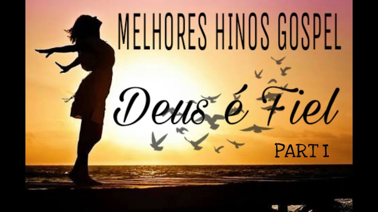 MELHORES HINOS EVANGÉLICO SELECIONADOS 🙏 PART I