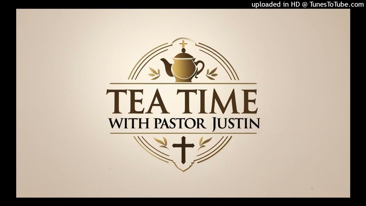 Tea Time with Pastor Justin Ep :16 Goals for a New Year