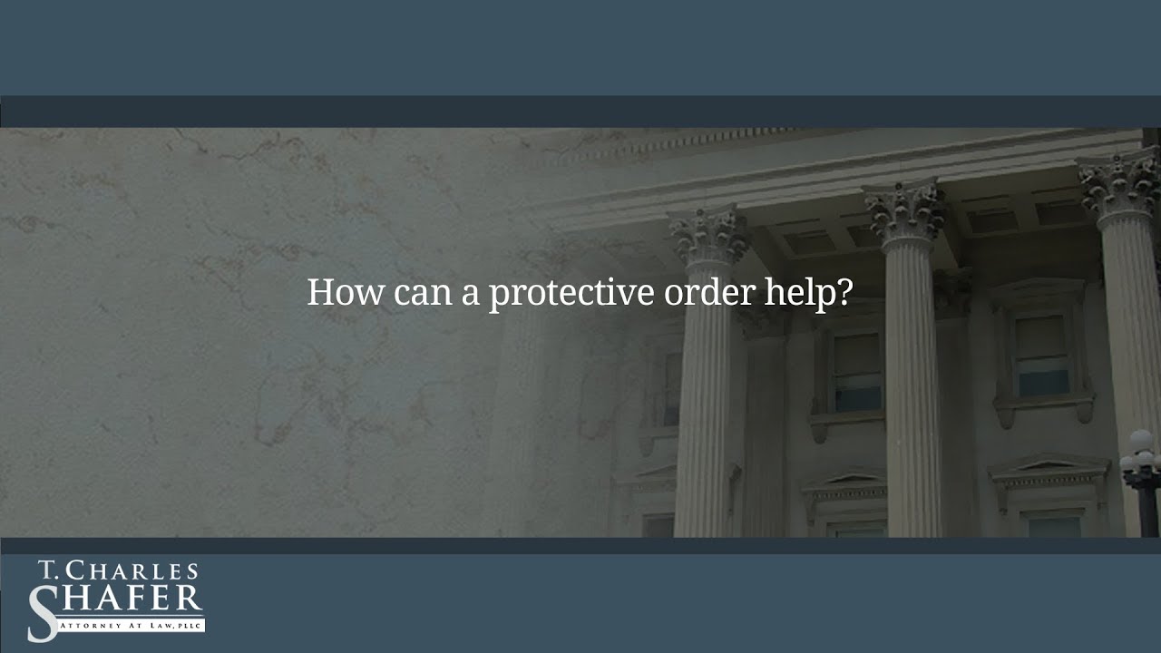 How can a protective order help?