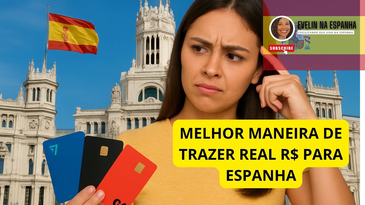 COMO TRANSFERIR DINHEIRO DO BRASIL PARA A ESPANHA - Melhores opções