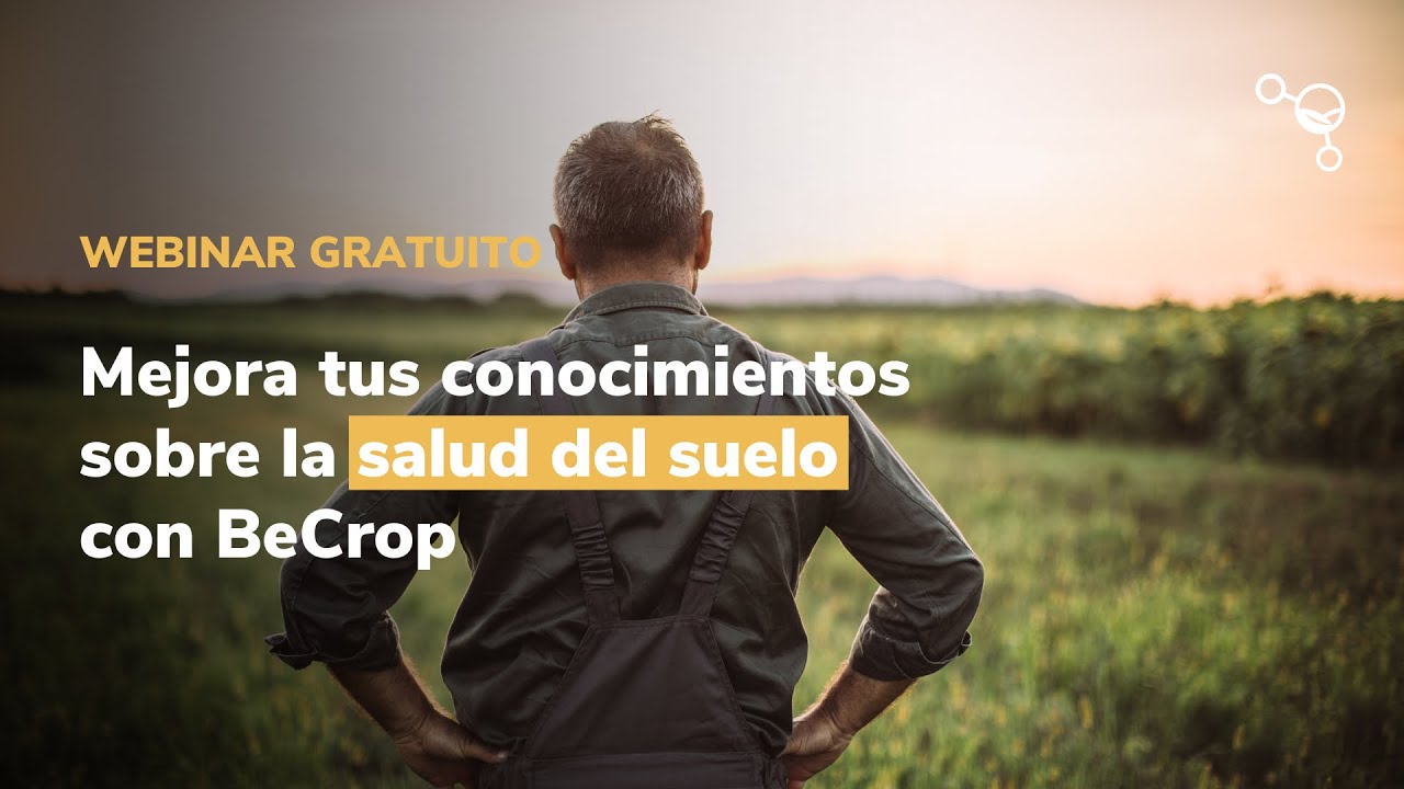 Mejora tus conocimientos sobre la salud del suelo con BeCrop