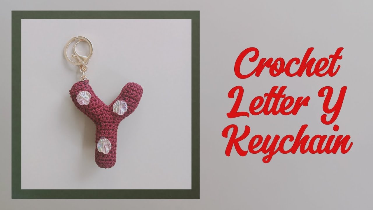 How to Make a Crochet Letter Y Keychain💫||Amigurumi Alphabet Tutorial