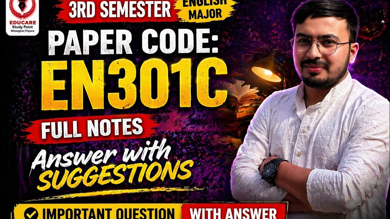 3rd Semester | English (Major) | Paper Code : EN301C | Suggestion For Semester Exam 