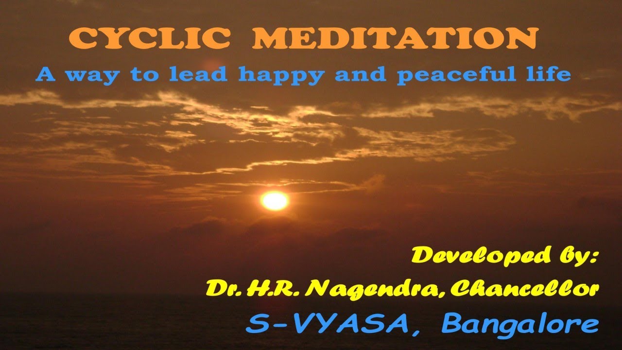 Cyclic Meditation Technique of S-VYASA
