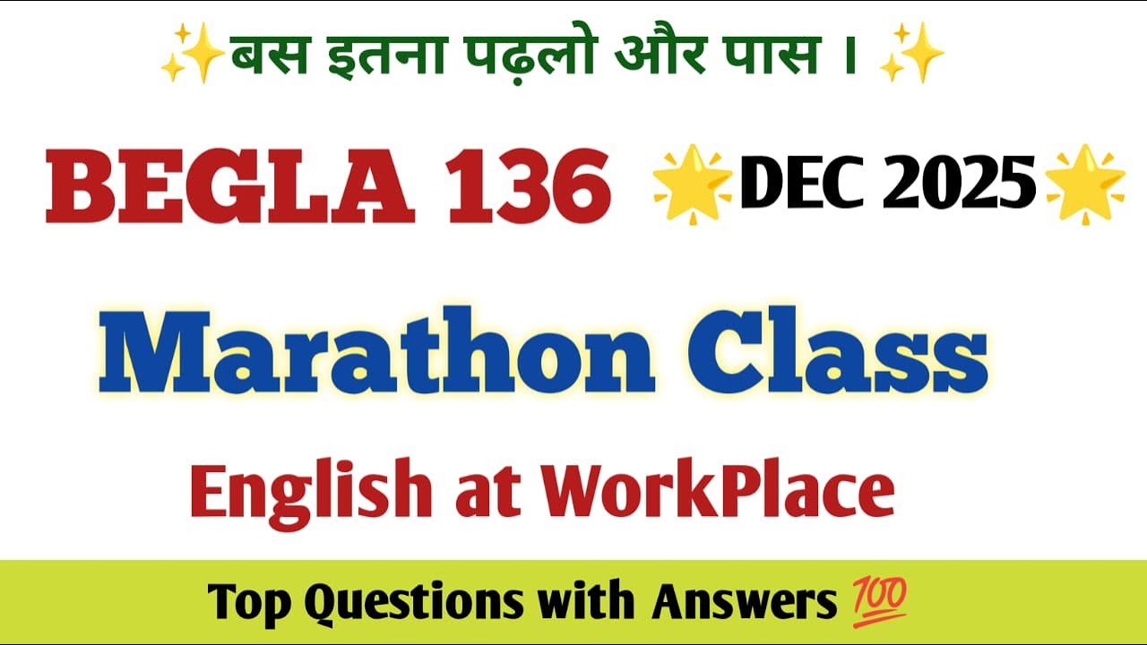 BEGLA 136 Important Questions December 2025 Exam | IGNOU BEGLA 136 Important Questions 2025