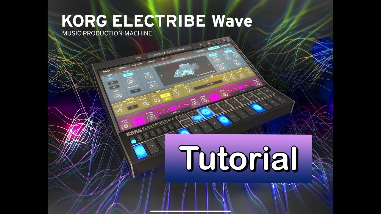 Korg Electribe Wave Groovebox — пошаговое руководство и руководство по программированию для iPad