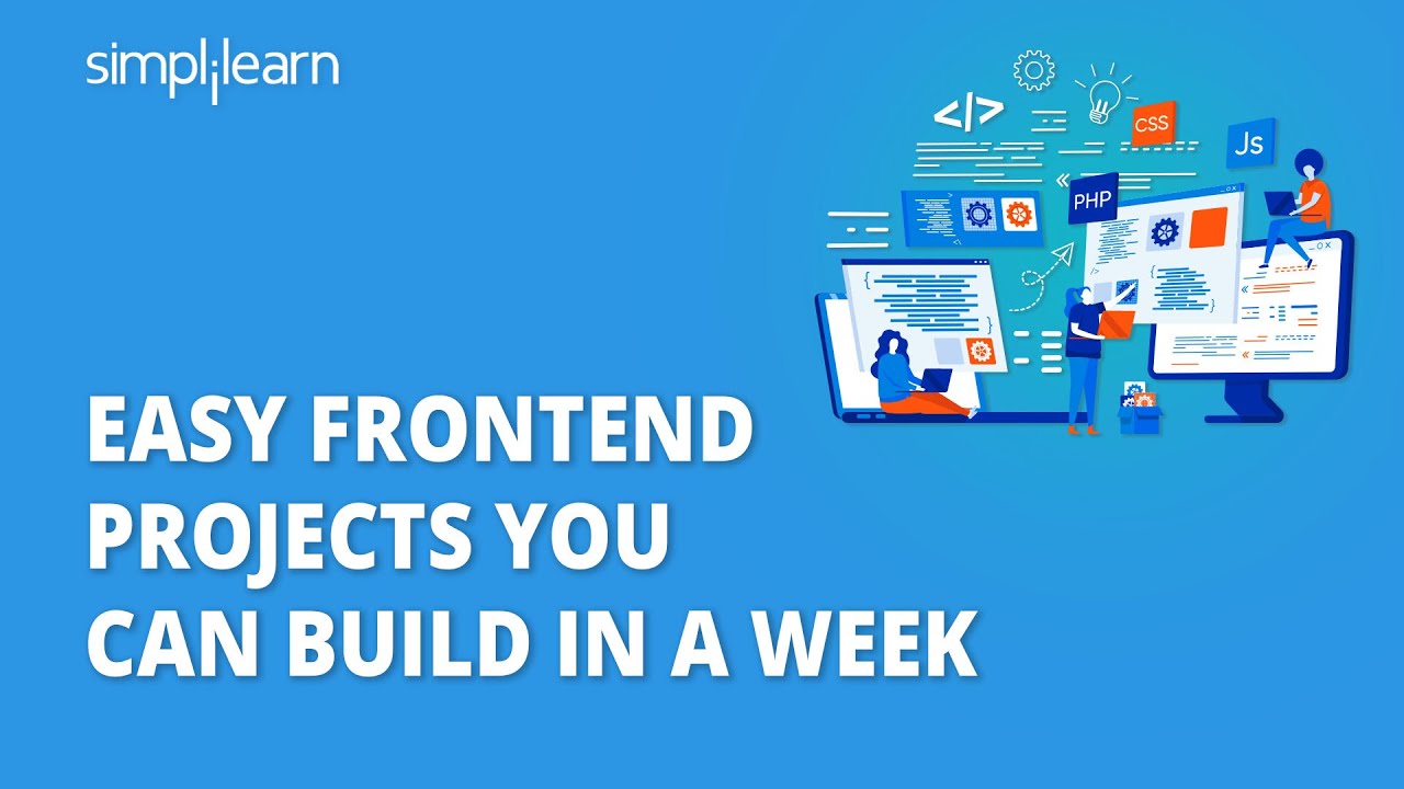 Easy Front End Projects For Beginners | Front End Development Tutorial For Beginners | Simplilearn