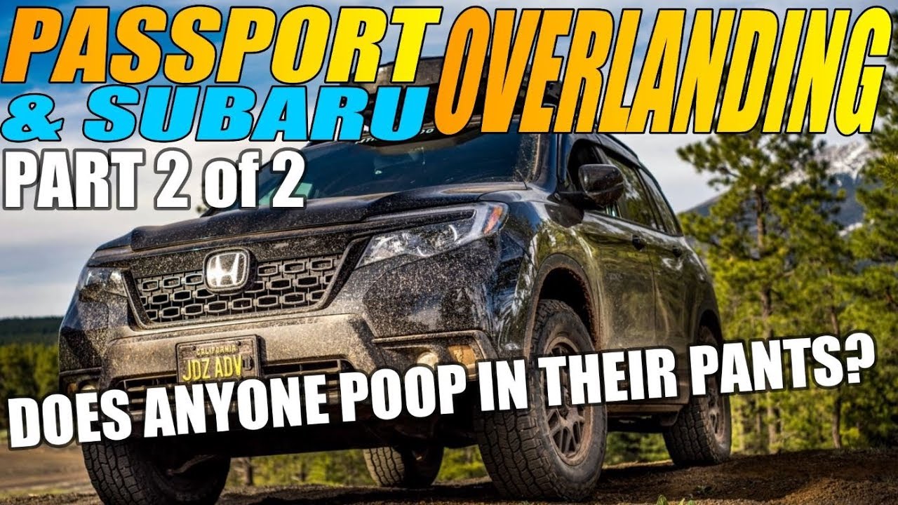 OVERLANDING:  FLAGSTAFF 2/2.  Honda Passport, Gear overview, Pooping, Subaru Stars