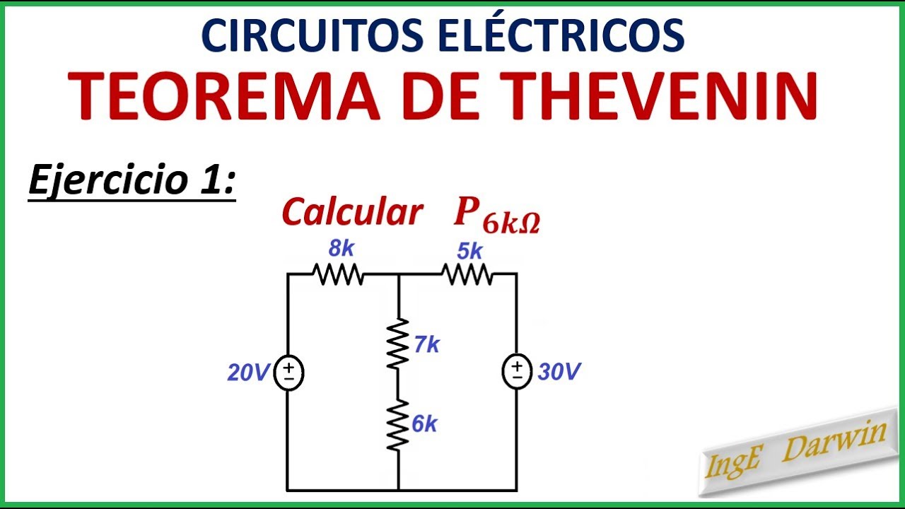 TEOREMA DE THEVENIN (CIRCUITOS ELÉCTRICOS) / EJERCICIO 1