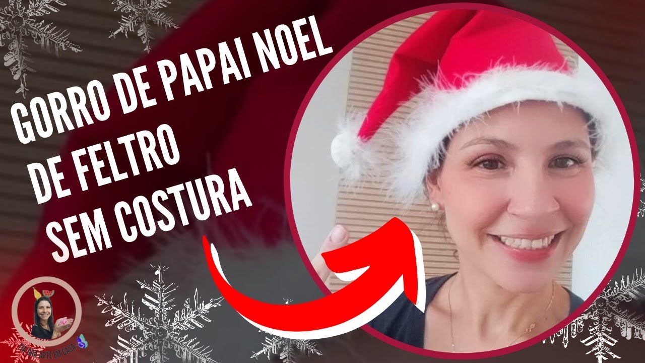 Como fazer gorro de Papai Noel de feltro sem costura