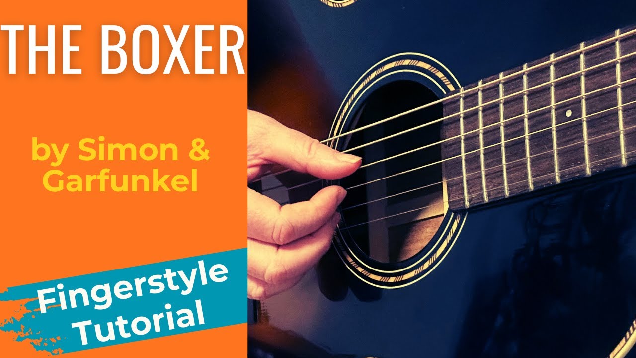 How To Play "The Boxer" by Simon & Garfunkel Fingerstyle Guitar Lesson