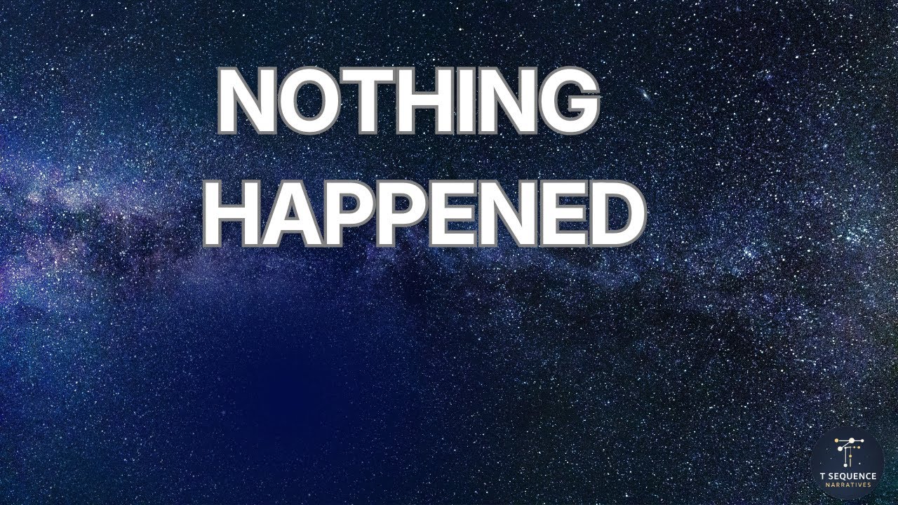 Nothing Ever Happened