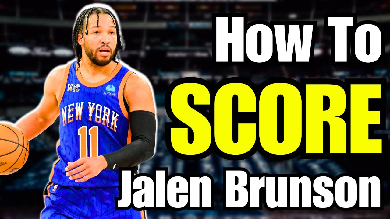 How To Score Like Jalen Brunson | Film Review/Player Breakdown