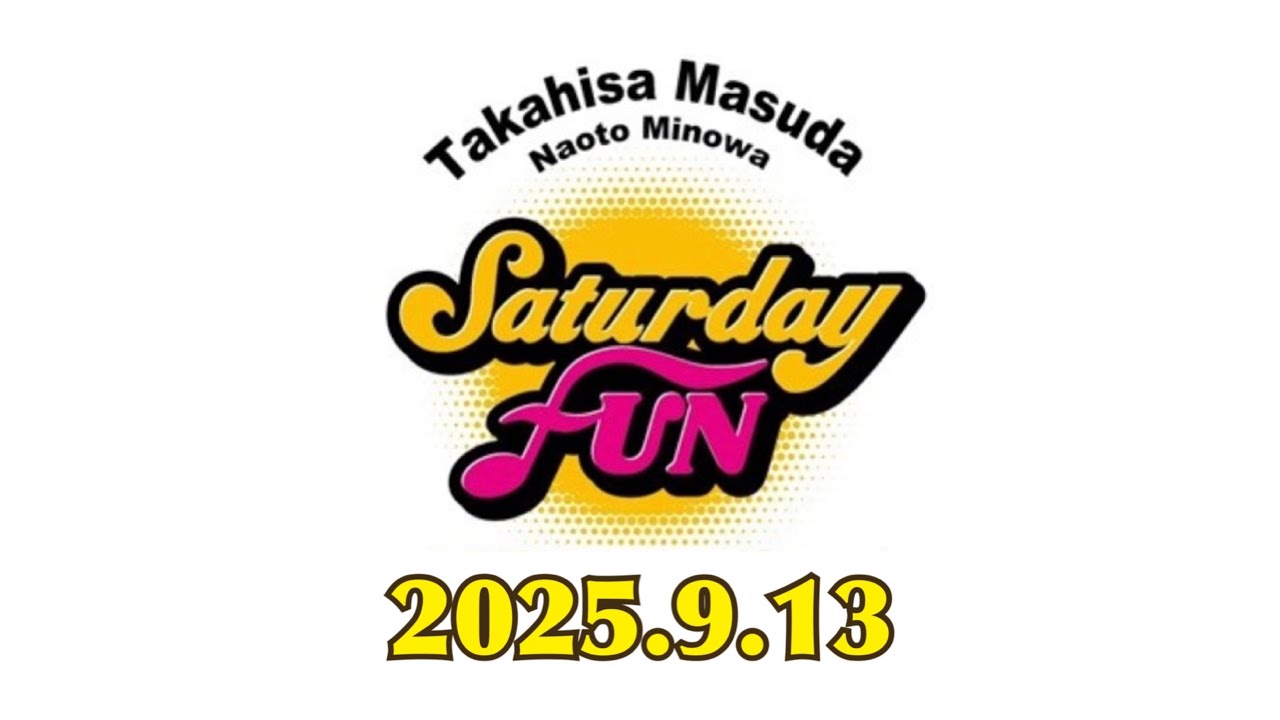 SATURDAY FUN(2025.9.13)