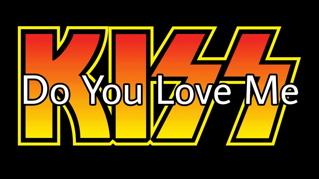 KISS - Do You Love Me (Lyric Video)