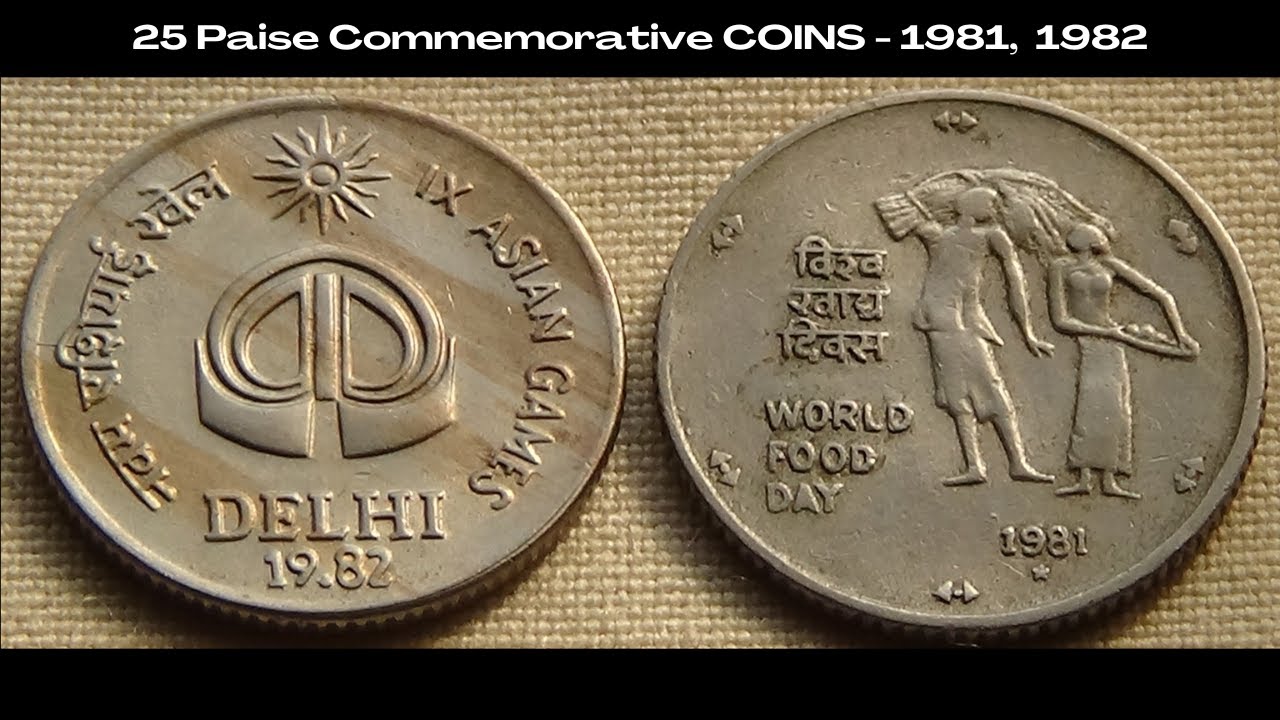 25 Paise Commemorative COINS - 1981, 1982