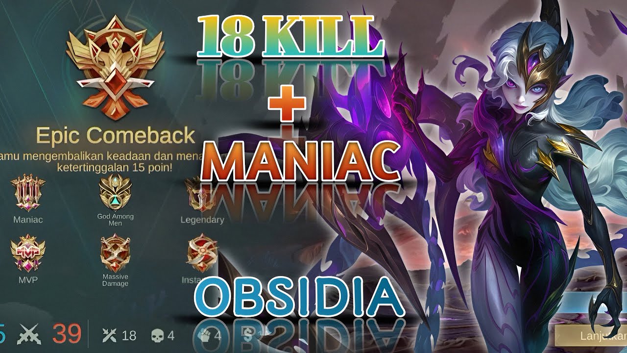 Gameplay Obsidia Epic Comeback Tersakit! Maniac + 18 Kill Solo Rank #MLBB #wanmbutchannel