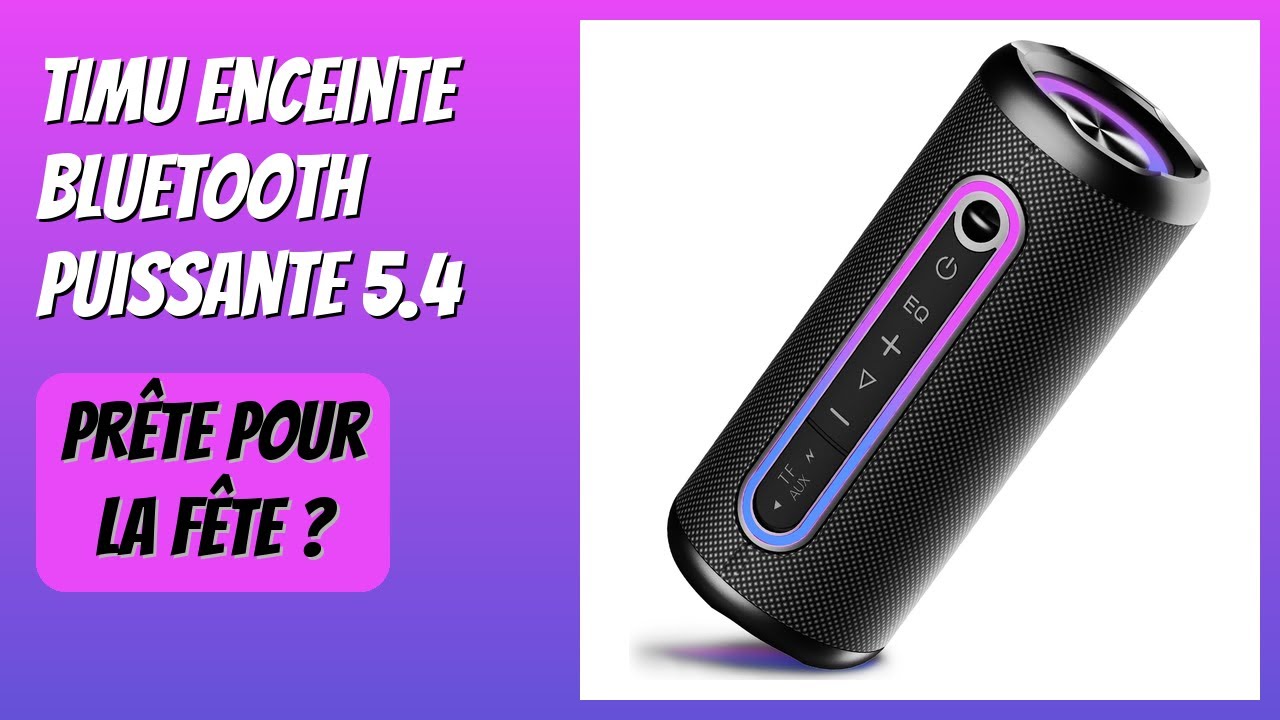 AVIS (2026) : TIMU Enceinte Bluetooth Puissante 5.4. DÉTAILS