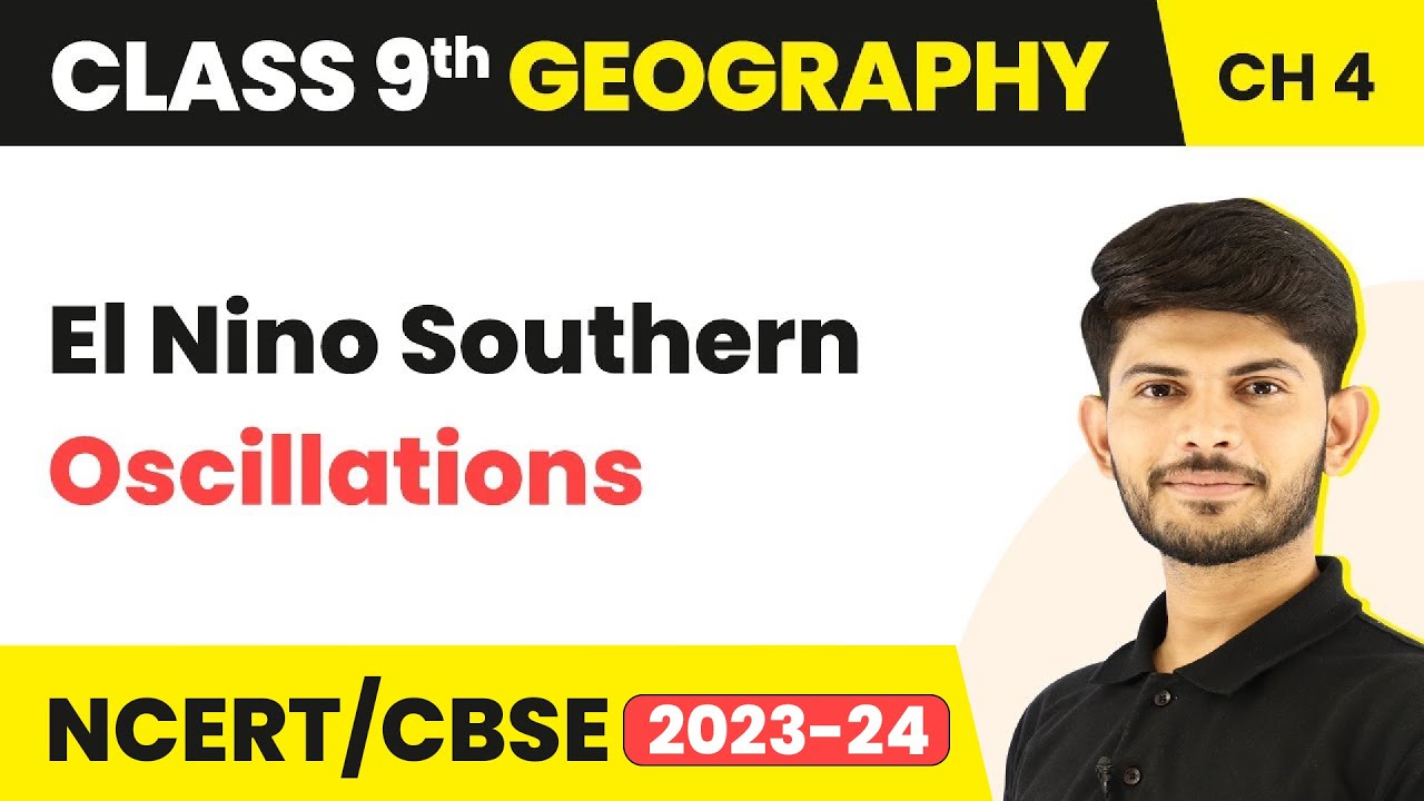 Class 9 Geography Chapter 4 | ENSO (El Nino Southern Oscillations) - Climate