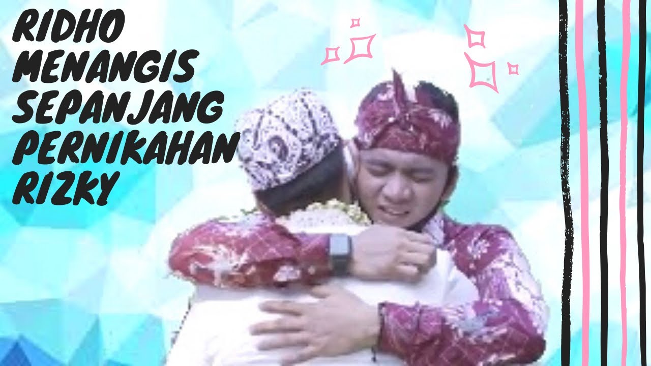 RIDHO MENANGIS SEPANJANG PERNIKAHAN RIZKY