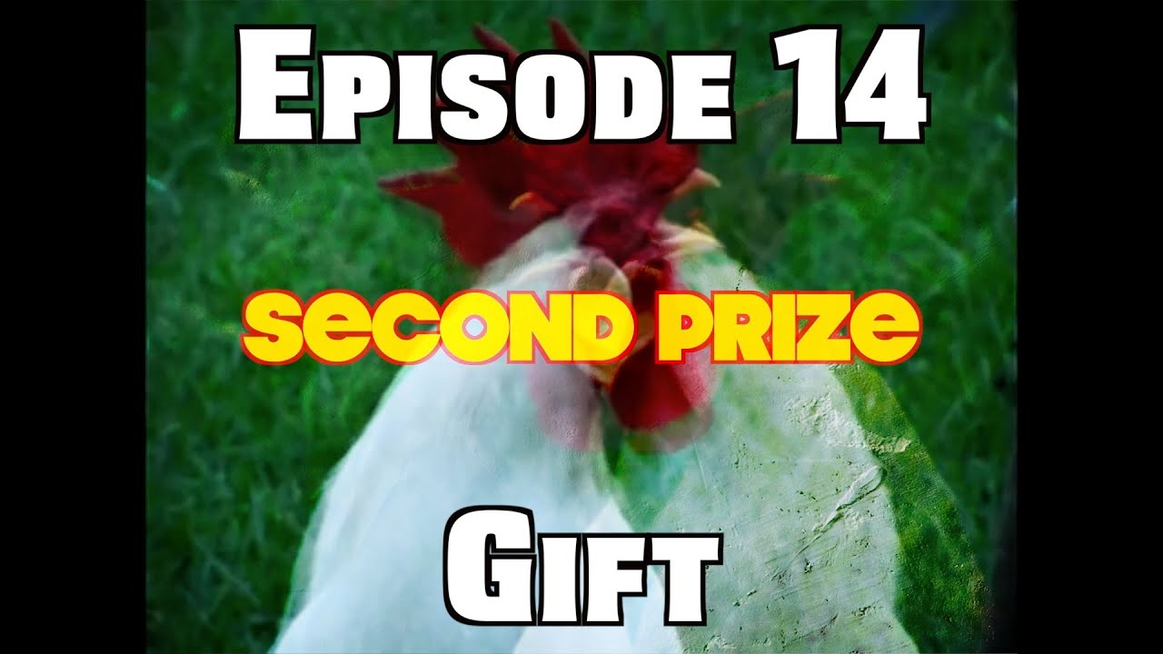 Second Prize Episode 14 - Gift