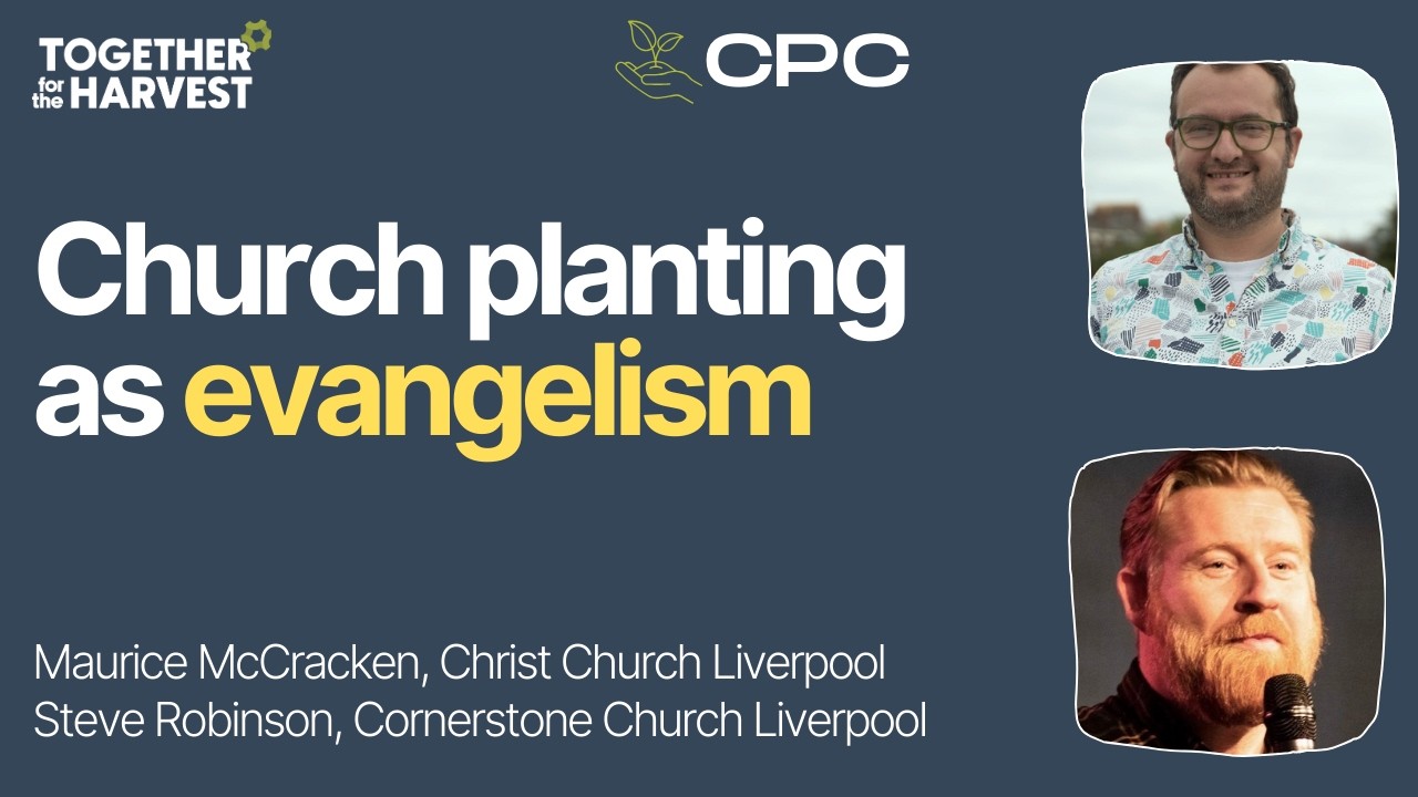Church planting as evangelism with Steve Robinson and Maurice McCracken