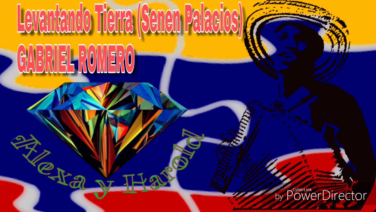 GABRIEL ROMERO  Levantando Tierra (Senen Palacios)