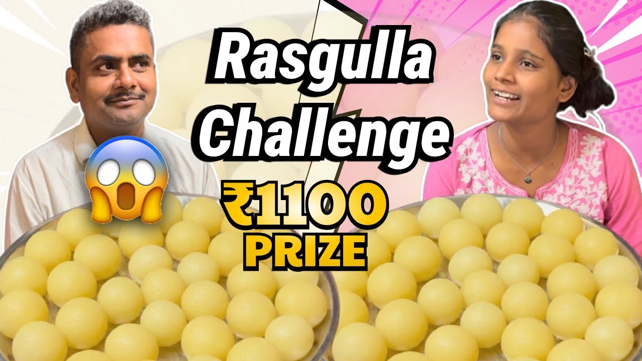 Rasgulla Challenge | सभुल्ला चैलेंज | 1100₹ Prize | 