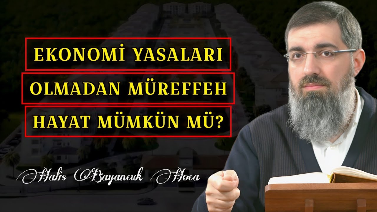 İmanla Ekonomi Kurallarını Birleştirmek Neden Önemli? | Halis Bayancuk Hoca