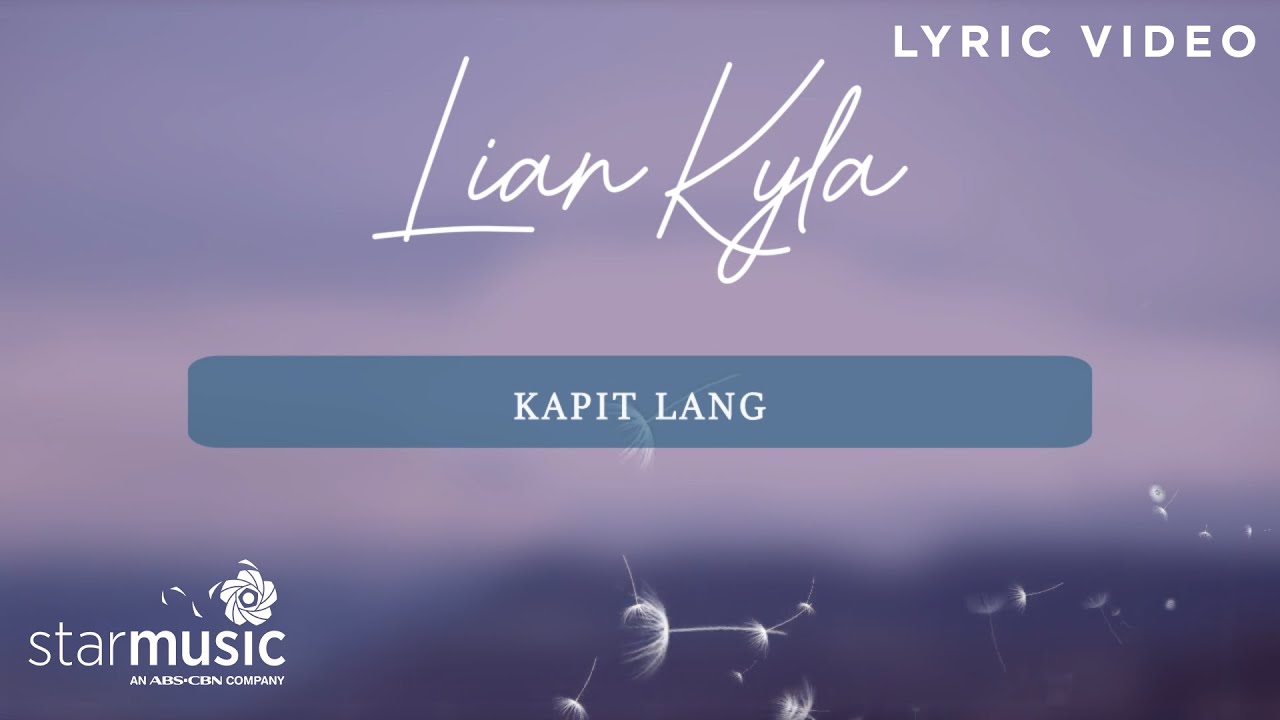 Kapit Lang - Lian Kyla (Lyrics)