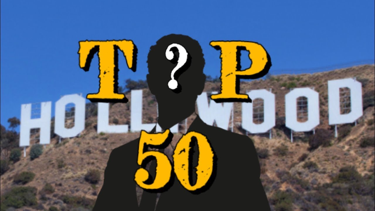 TOP 50 DES ACTEURS D'HOLLYWOOD