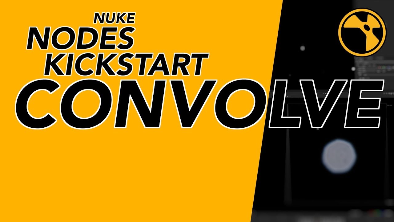 Nuke Nodes Kickstart - Convolve