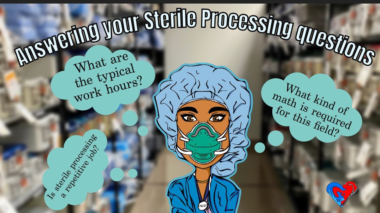 Sterile Processing Q&A (Frequently asked questions)