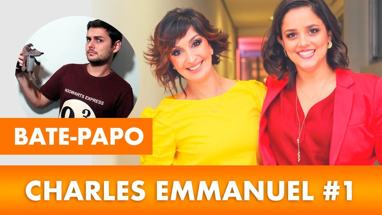BATE-PAPO COM CHARLES EMMANUEL (PARTE 1) | MABEL CEZAR E RAYANI IMMEDIATO