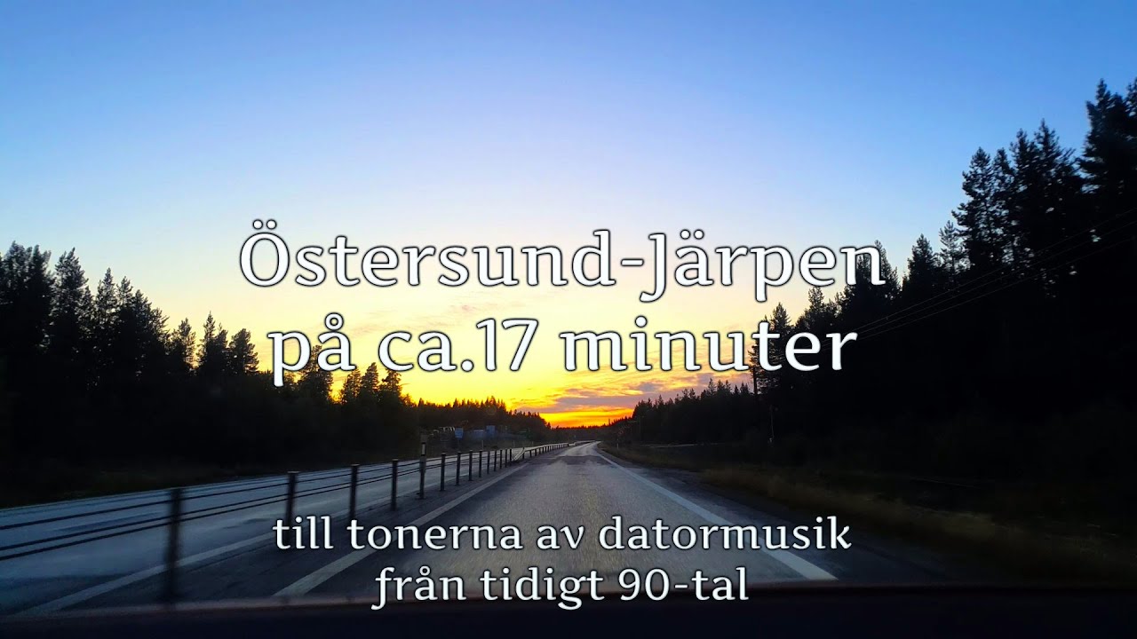 Östersund-Järpen på 17 minuter, till tonerna av datormusik från tidigt 90-tal