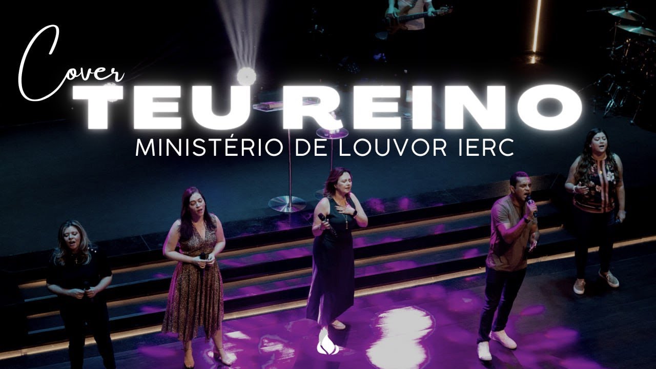 Teu Reino - Ministério de Louvor IERC – Cover