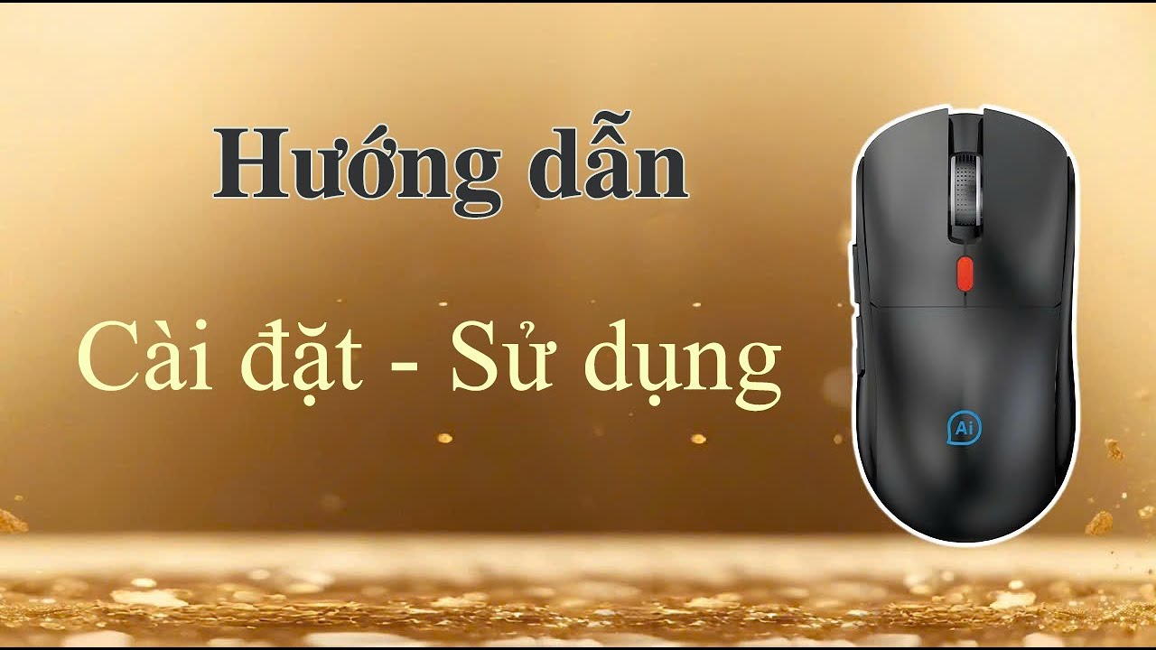 HD Cài đặt - Sử dụng Chuột thông minh I-Tek AI Pro