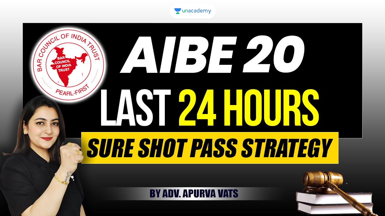 🔥 AIBE 20 &ndash; Last 24 Hours Sure-Shot Strategy | All India Bar Exam | Apurva Vats