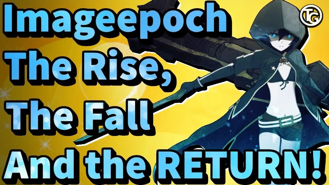 The History of Imageepoch: The Rise, The Fall, And the Return - Tarks Gauntlet
