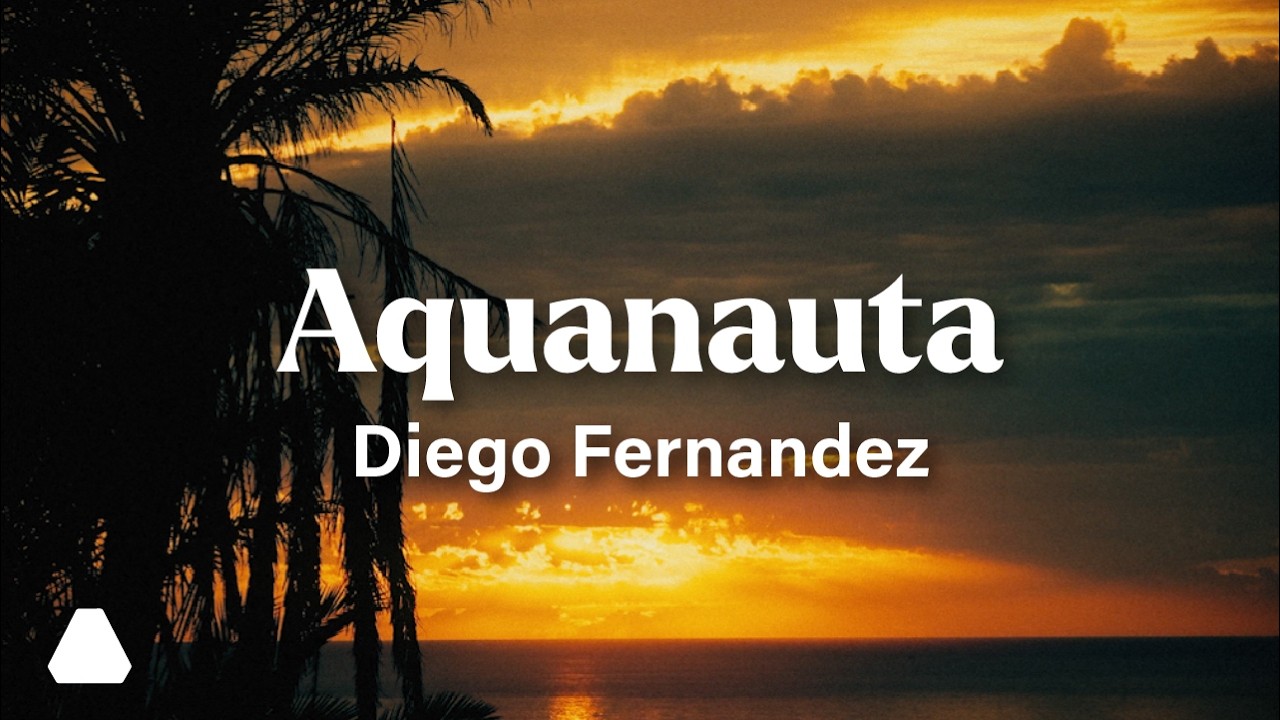 Diego Fernandez - Aquanauta (Official Music Video)