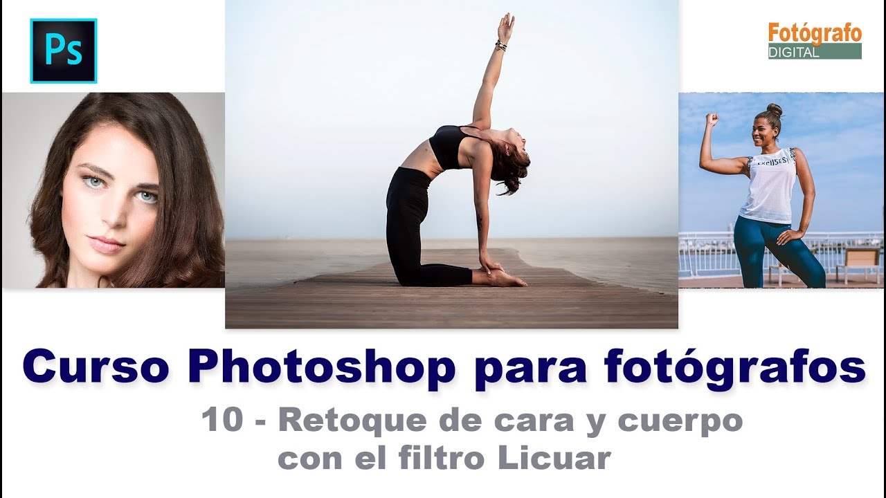 Curso de Photoshop 10 - Filtro licuar para retocar cara y cuerpo