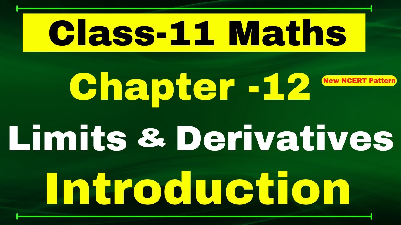 Introduction Chapter 12 Class 11 Maths | Limits and Derivatives Introduction |