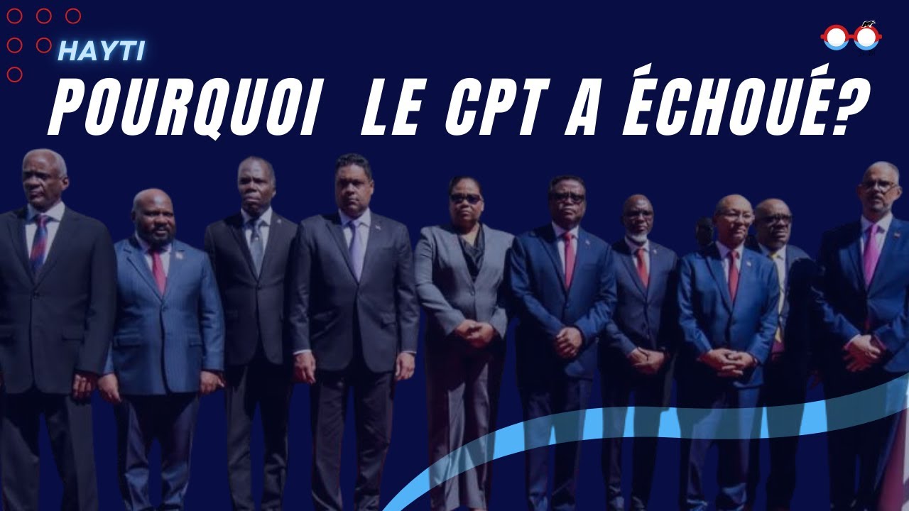 Hayti: pourquoi le CPT a échoué ?
