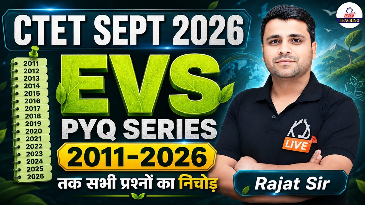 CTET Sept 2026 | EVS PYQ Series (2011&ndash;2026) | Complete Previous Year Questions | Rajat Sir